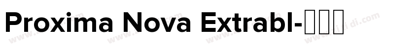 Proxima Nova Extrabl字体转换